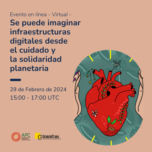 Se puede imaginar infraestructuras digitales desde el cuidado y la solidaridad planetaria