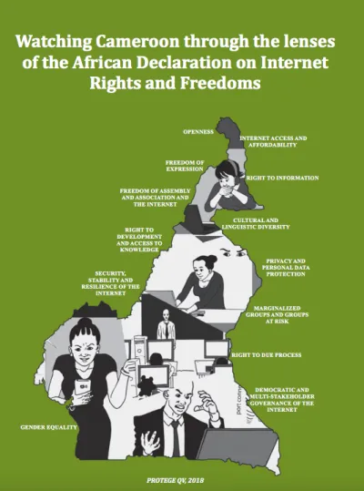 Source: PROTEGE QV image linking to Watching Cameroon through the lenses of the African Declaration on Internet Rights and Freedoms