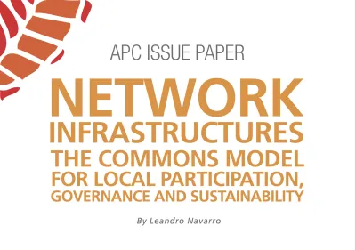  image linking to Network infrastructures: The commons model for local participation, governance and sustainability 